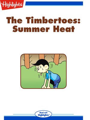 cover image of The Timbertoes: Summer Heat